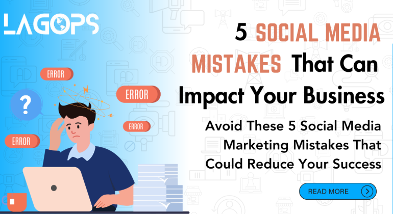 5 Social Media Mistakes To Avoid